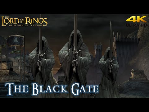 Lord of the Rings Return of the King 'The Black Gate' Walkthrough (4K)
