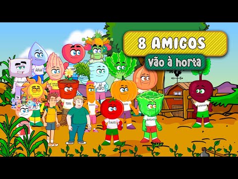 OS 8 AMIGOS VÃO À HORTA! - Vida Saudável Para Crianças | Josué de Castro e Cleiton Schaefer