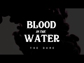 Blood In The Water The Dame LYRICS