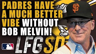 PADRES VIBE MUCH BETTER WITHOUT BOB MELVIN - MARK LORETTA JOINS SHOW TO DISCUSS! #LFGSD