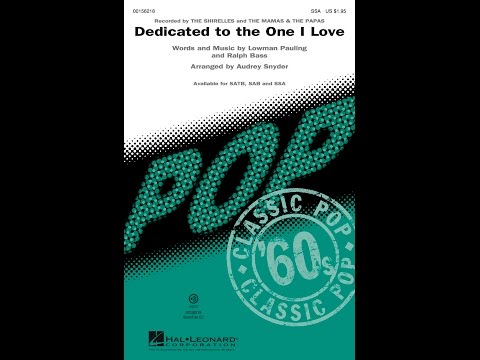 Dedicated to the One I Love (SSA Choir) - Arranged by Audrey Snyder