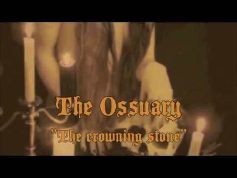 The Ossuary - The crowning stone(demo)