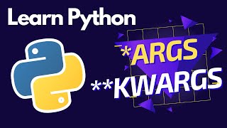 Simple introduction to args and kwargs | What are *args and **kwargs | Python tutorial 2021 #3