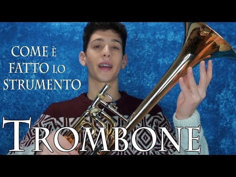 TROMBONE: come è fatto lo strumento