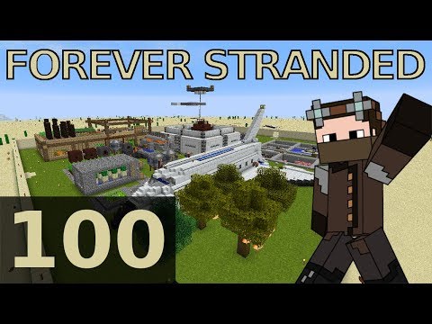 Forever Stranded - 100 - Advanced Rocketry