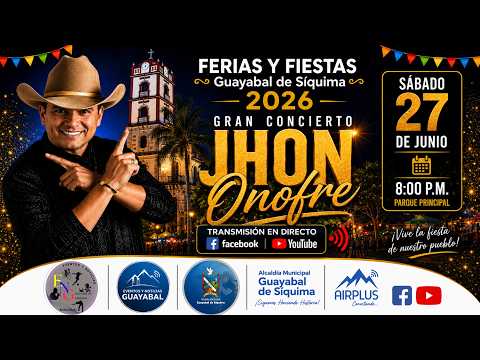 JHON ONOFRE EN CONCIERTO - FERIAS Y FIESTAS 2026 - GUAYABAL DE SIQUIMA. CUNDINAMARCA.