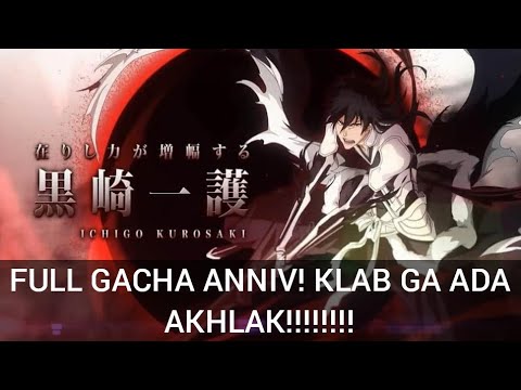 FULL GACHA ANNIV 5th Bleach Brave Soul