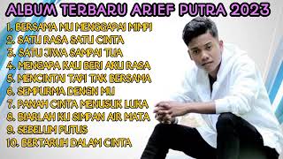 Download lagu LAGU ARIEF PUTRA TERBAIK SEPANJANG 2023🎵BERSAMMU MENGGAPAI MIMPI🎵SATU RASA SATU CINTA mp3
