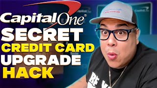Secret Hack! Capital One Credit Card Upgrade! Automatic No Hard Check!