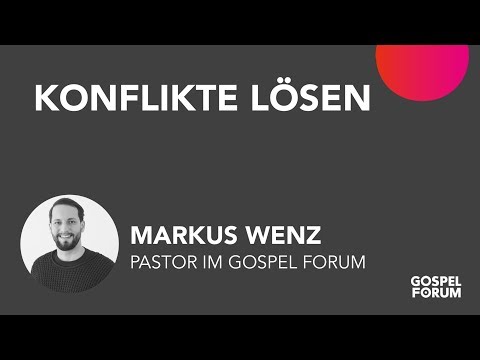 Sieben Schritte, wie man einen Konflikt löst | Markus Wenz | 09.09.2018