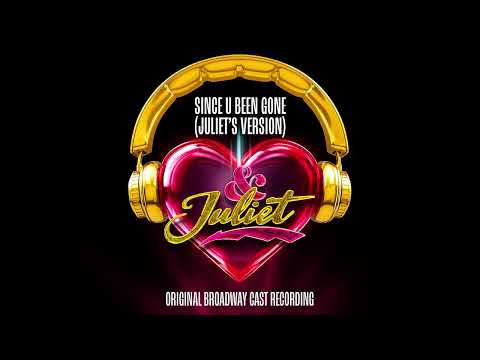 Video thumbnail for Since U Been Gone (Juliet’s Version)