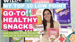 10 GO-TO LOW POINT WW (WEIGHTWATCHERS) SNACKS | Snacks I Eat on My Weight Loss Journey