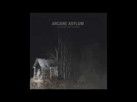 Arcane Asylum - In Defense of Failure