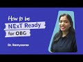 How To Be NExT Ready For OBG Dr Ramyasree The Original Guru For OBG