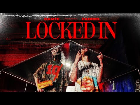 LOCKED IN - DANTE x FABRIELL (OFFICIAL VIDEO) @Fabriell_LMH