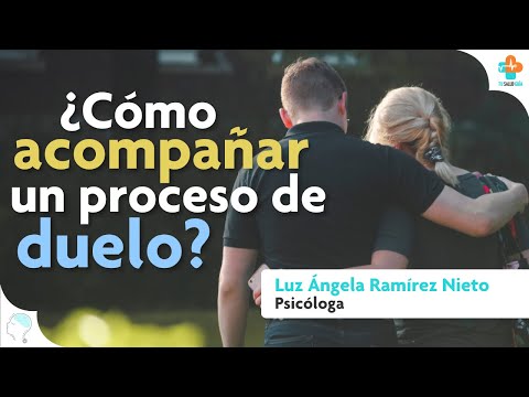 DUELO ¿Cómo ayudar? | Tu Salud Guía