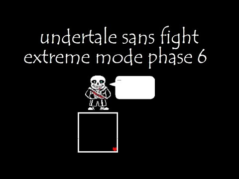 Undertale Sans Fight Extreme Mode Phase 6 Mp3 Free Download