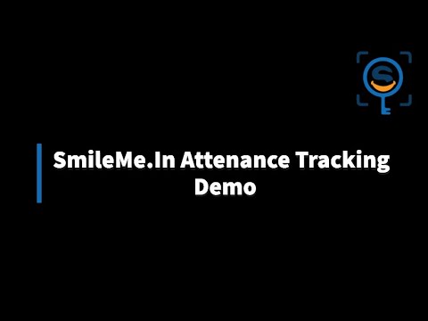 SmileMe.In School Attendance Tracking Demo #1