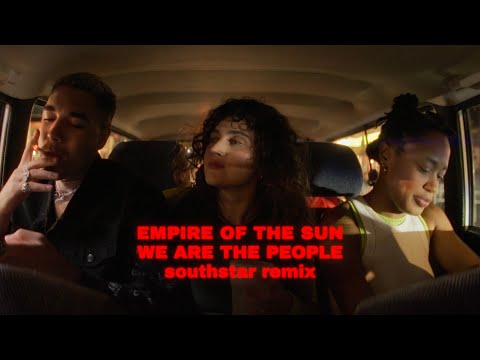 Empire Of The Sun, southstar - We Are The People (southstar Remix) Official Video