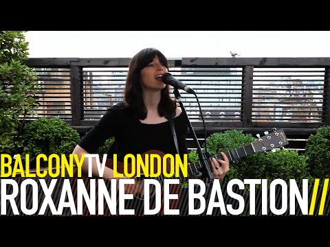 ROXANNE DE BASTION - RUN (BalconyTV)