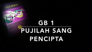 Download lagu GB 1 Pujilah Sang Pencipta - Gita Bakti mp3 Download lagu GB 1 Pujilah Sang Pencipta - Gita Bakti mp3