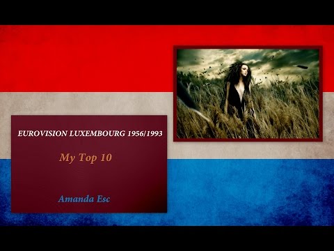 EUROVISION LUXEMBOURG 1956/1993 * My Top 10