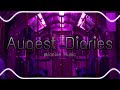 August Diaries- Dharia [Audio Edit]