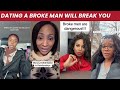 This Is Why Women Don T Date Broke Men
