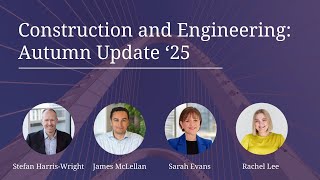 Construction and Engineering | Autumn Update '25
