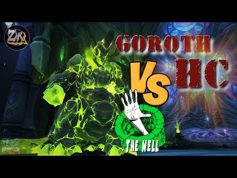 Heroic Goroth vs The Well - Warrior Fury PoV - World Of Warcraft