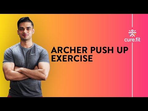 How to do the Archer Push the Right Way - Cult.Fit Cues