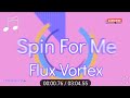 Spin For Me Flux Vortex Lyrics Lyric Video