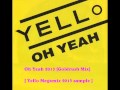 Yello - Oh Yeah 2013 [GoldRush Mix] Yello ...