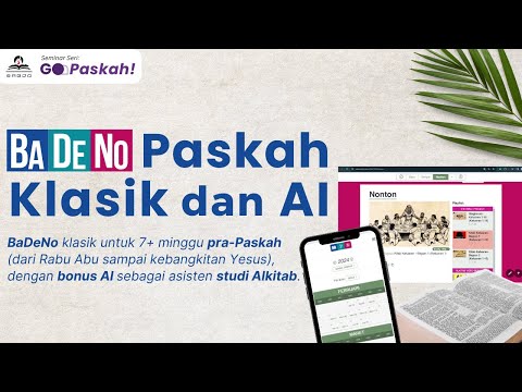 Seri GoPaskah: BaDeNo Paskah AI dan Klasik