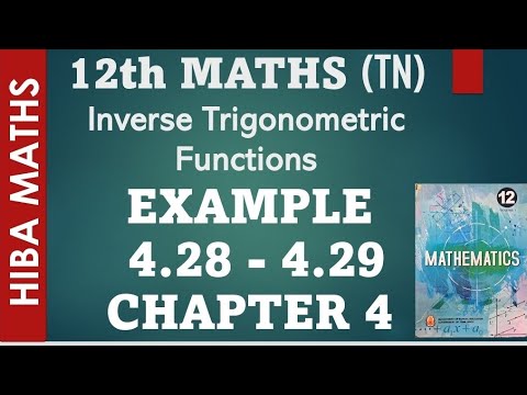 12th maths chapter 4 example 4.28-4.29 Inverse trignometric function hiba maths