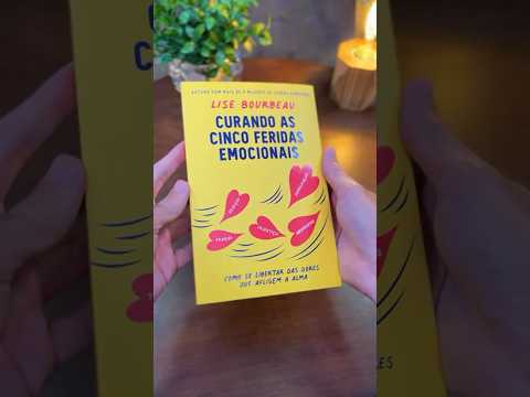 Curando as Cinco Feridas Emocionais | Plenitude