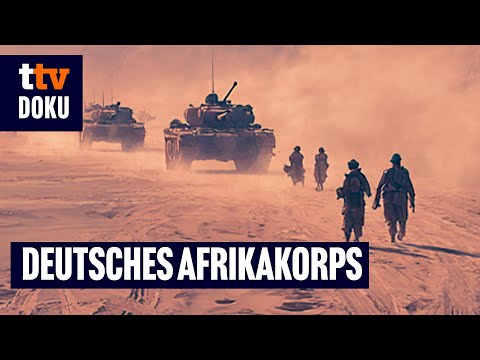 Die großen Feldzüge des Zweiten Weltkriegs - Deutsches Afrikakorps (Afrikafeldzug, Rommel, DOKU)