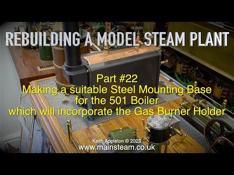 REBUILDING A MODEL STEAM PLANT - PART #22