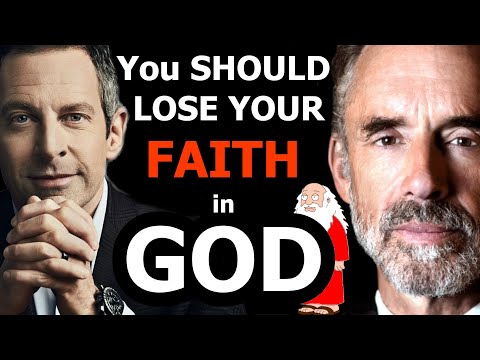 Why lose your FAITH in GOD? - Sam Harris vs Jordan Peterson