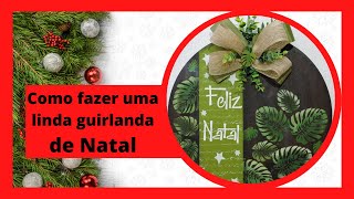 Como fazer uma linda guirlanda de Natal-  Diy Faa e Venda