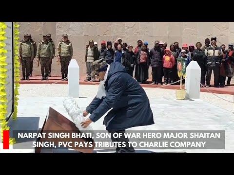 Narpat Singh Bhati, son of war hero Major Shaitan Singh, PVC pays tributes to Charlie Company