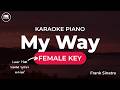 My Way Frank Sinatra Female Key HD Piano Karaoke With Lyrics