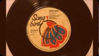 The Kingstonians / Singer Man Version ---(Song Bird)