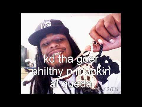 ON THESE STREETS - PHILTHY P MACKIN AL QUEDA KD THA GOER