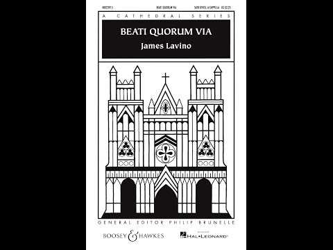Beati Quorum Via - by James Lavino