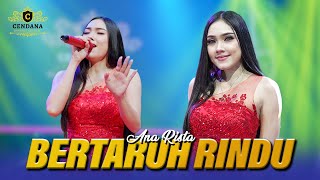 Download lagu BERTARUH RINDU - ANA RISTA | CENDANA 87 (COVER ) mp3