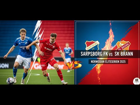 SARPSBORG FK VS SK BRANN 🔥 NORWEGIAN ELITESERIEN 2025. PREDICTION MATCH