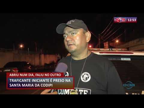 ROTA DO DIA 06 03 20  Traficante iniciante eÌ preso na Santa Maria da Codipi