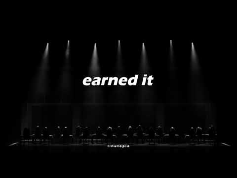 Earned It - The Weeknd (Lyrics) 🎵 