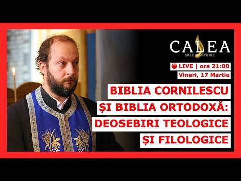 🔴 LIVE #505 - BIBLIA CORNILESCU ȘI BIBLIA ORTODOXĂ: DEOSEBIRI TEOLOGICE ȘI FILOLOGICE | Pr. CĂTĂLIN